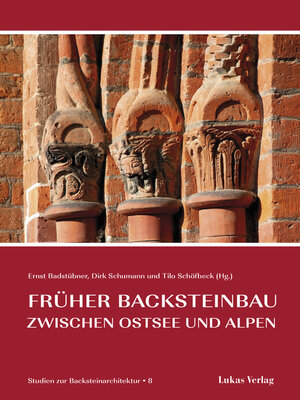 cover image of Studien zur Backsteinarchitektur / Früher Backsteinbau zwischen Ostsee und Alpen
